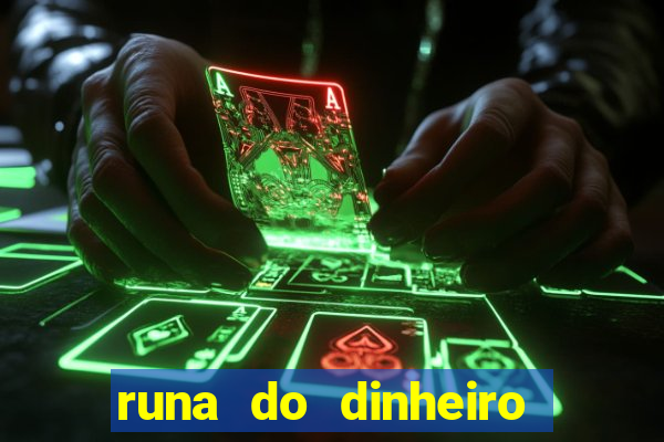 runa do dinheiro como ativar